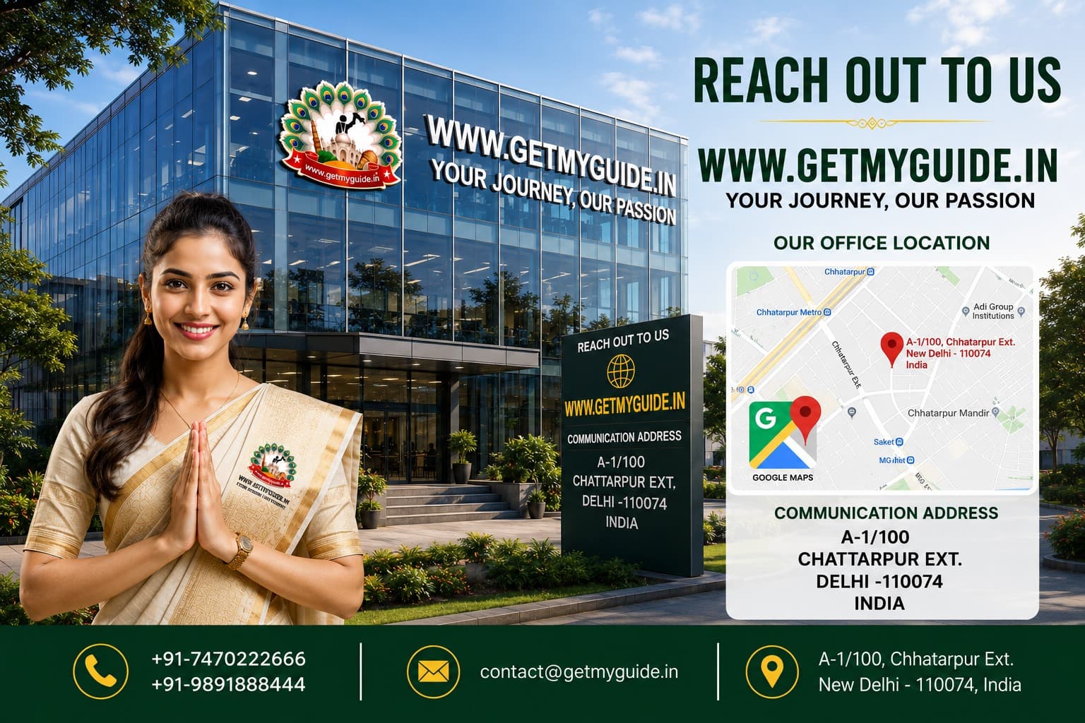 Reach out to us at getmyguide.in — our office location and communication address: A-1/100, Chhatarpur Ext., New Delhi - 110074, India.